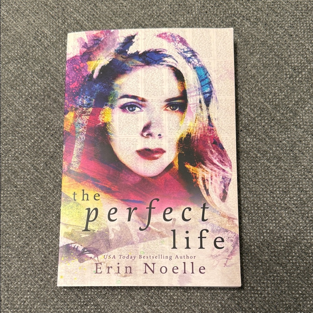 The Perfect Life by Erin Noelle